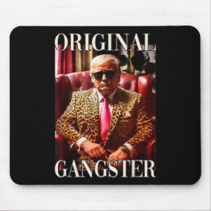 Mousepad Trump Original Gangster Shirt Engraçado Mega Donal