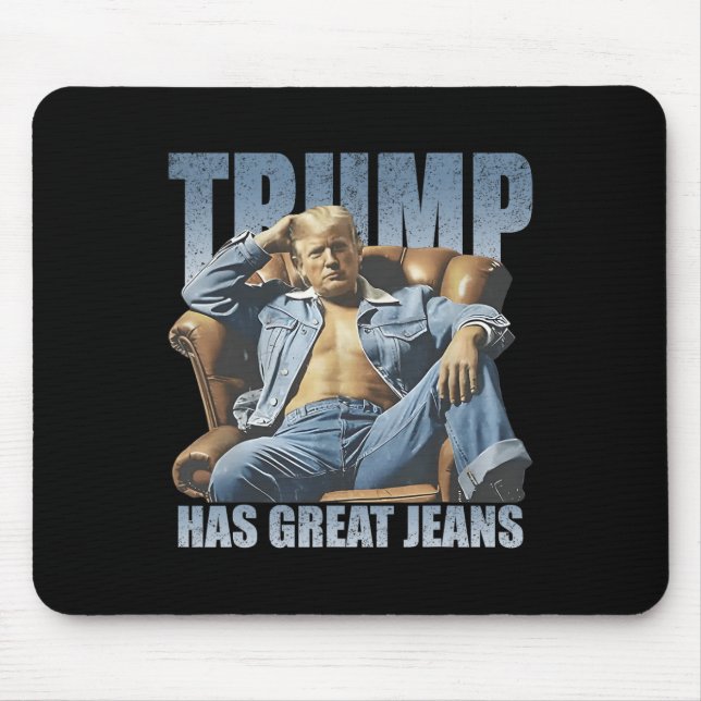 Mousepad Trump Tem Grandes Jeans Engraçado Retro  (Frente)