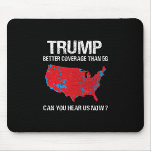 Mousepad Trump Tem Melhor Cobertura Que 5g Mapa Eleitoral E