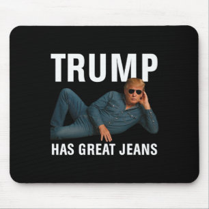 Mousepad Trump Tem Ótimas Calças Camiseta Gráfica Divertida