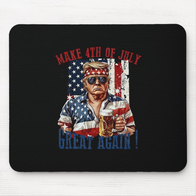 Mousepad Trump Torna 4 De Julho Grande Novamente  (Frente)