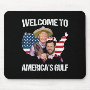 Mousepad Trump Welcome to America's Golfo Trump Vance Broth