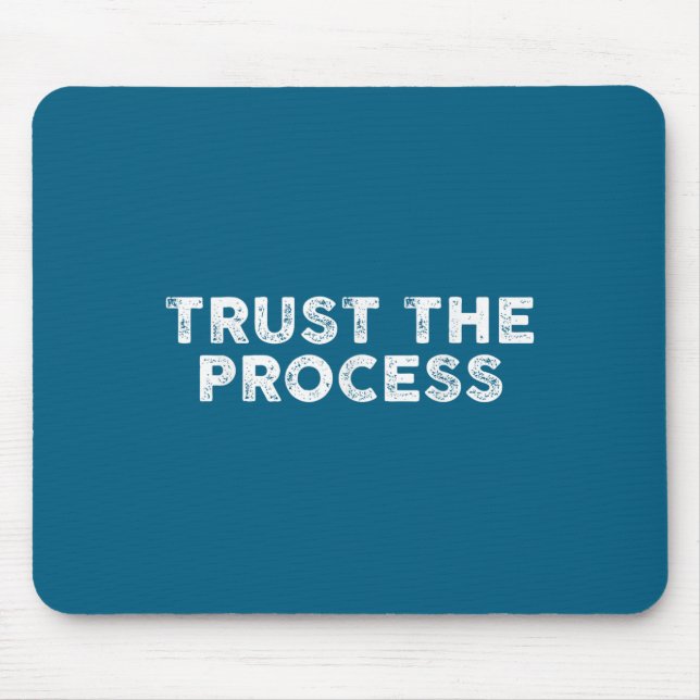 Mousepad Trust The Process Srts Slogan Motivational  (Frente)