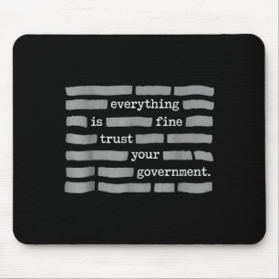 Mousepad Tudo está bem confie no governo texto redigido