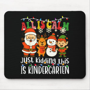 Mousepad Tudo Está Calmo Só Brincando É Natal De Jardim De 