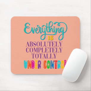 Mousepad Tudo Está Totalmente Sob Controle