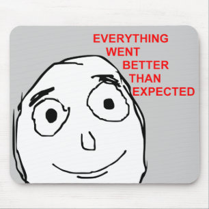 Mousepad Tudo foi melhor do que o esperado