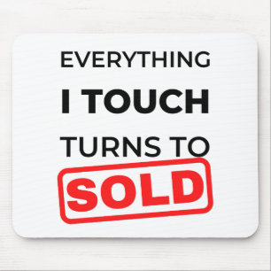 Mousepad Tudo Que Eu Toco Se Torna Vendido 2