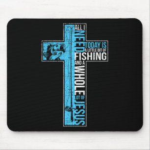 Mousepad Tudo Que Preciso É Pescar E Jesus Cristo Cruzado C