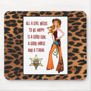 Mousepad "Tudo Que Uma Cowgirl Diva Precisa Ser Feliz É Um.