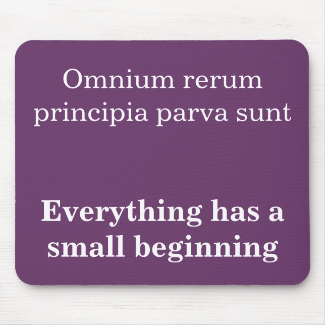 Mousepad Tudo tem um pequeno começo, citação Cícero (Frente)