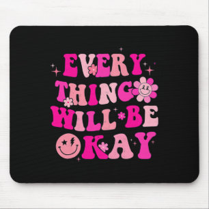 Mousepad Tudo Vai Ficar Bem, Cancer De Sensibilização Pi