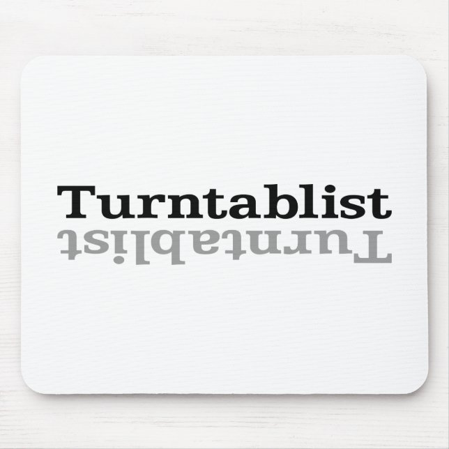 Mousepad Turntablist ʇ sılqɐ ʇ uɹ n ⊥ (Frente)