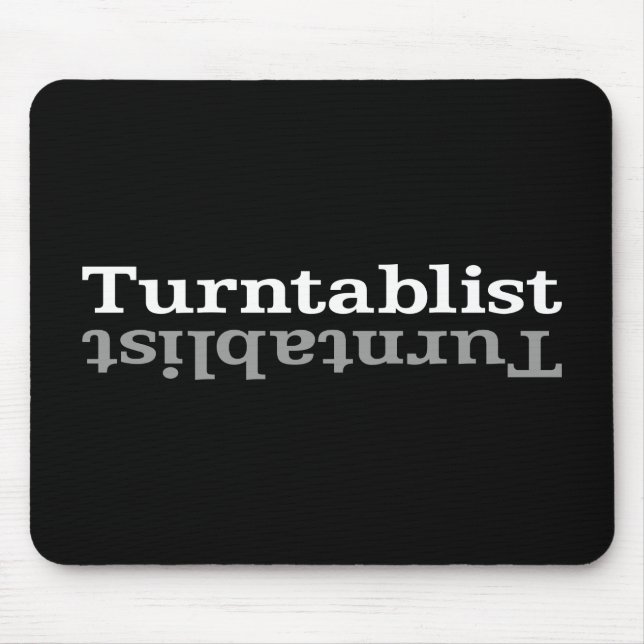 Mousepad Turntablist ʇ sılqɐ ʇ uɹ n ⊥ (Frente)