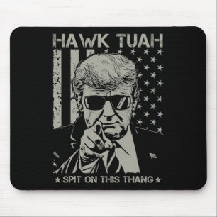 Mousepad Tush Spit Sobre Esse Thang Funny Donald Trump 2024
