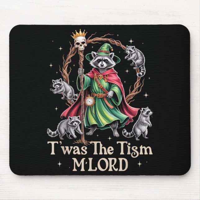 Mousepad T'was The Tism M'lord Funny Wizard Racoon Witch Au (Frente)