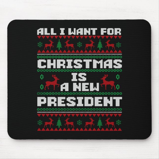 Mousepad Ugly Sweater All I Want For Christmas Is A New Pre (Frente)