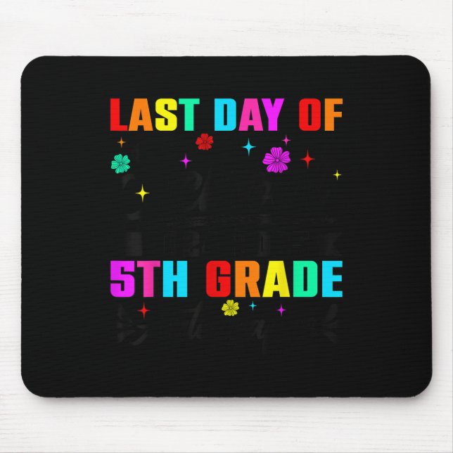 Mousepad Último Dia Da Escola 2024 Autografo G Da 5 De 2025 (Frente)