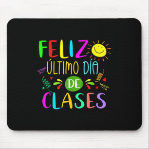 Mousepad Último Dia Da Escola Professor Ou Estudante Espanh