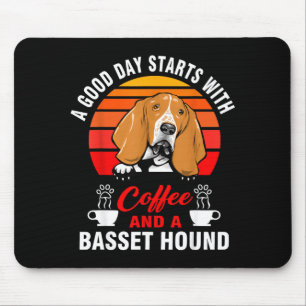 Mousepad Um bom dia começa com café e um basset hound