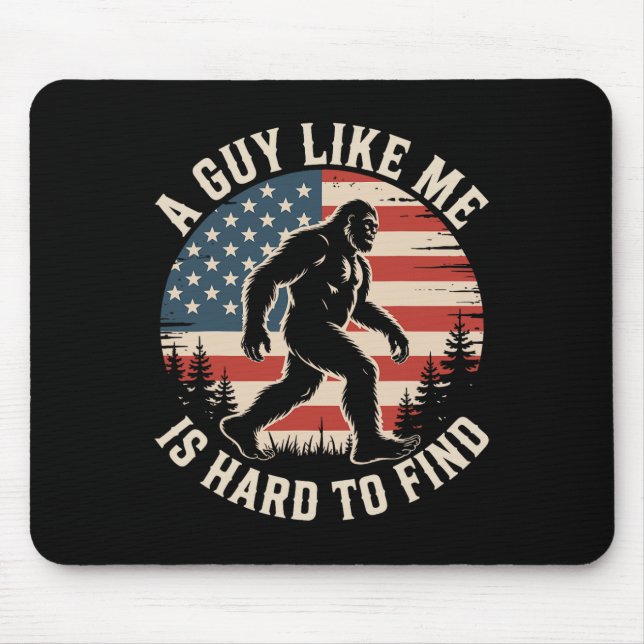 Mousepad Um cara como eu é difícil de achar engraçado Bigfo (Frente)
