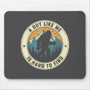 Mousepad Um cara como eu é difícil de achar engraçado Bigfo