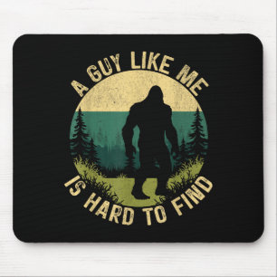Mousepad Um Cara Como Eu É Difícil De Encontrar, Bigfoot En