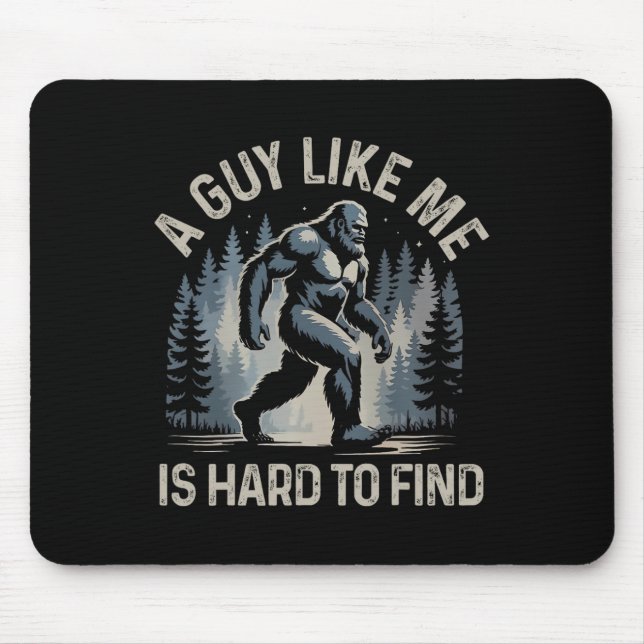 Mousepad Um cara como eu é difícil de encontrar Floresta Pé (Frente)