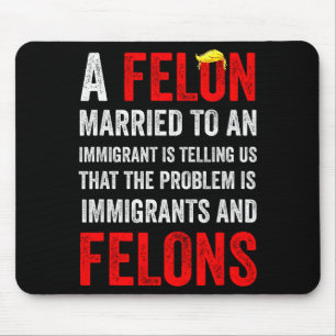 Mousepad Um Criminoso Casado Com Um Imigrante Está Nos Dize