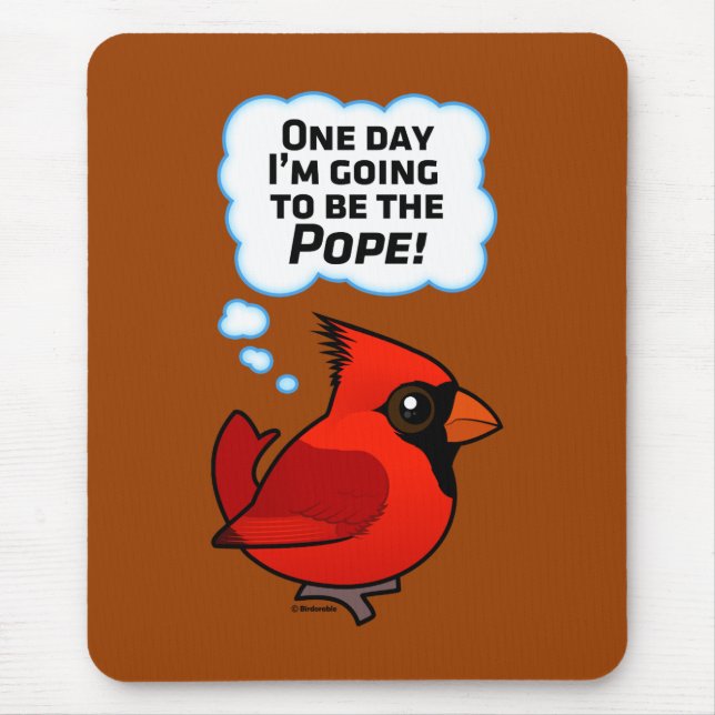 Mousepad Um dia serei o Papa! (Frente)