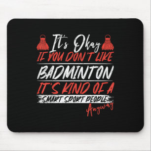 Mousepad Um Esporte de Pessoas Inteligentes De Qualquer For
