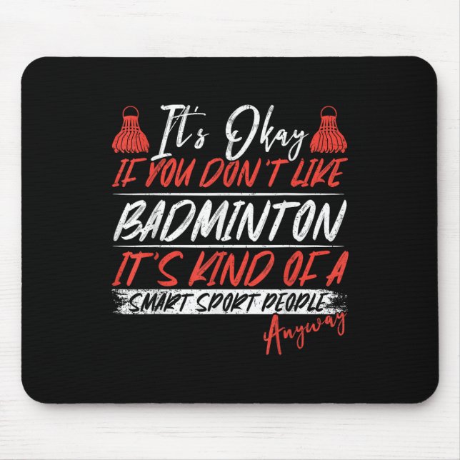 Mousepad Um Esporte de Pessoas Inteligentes De Qualquer For (Frente)