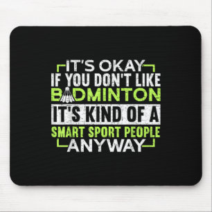Mousepad Um Esporte de Pessoas Inteligentes De Qualquer For