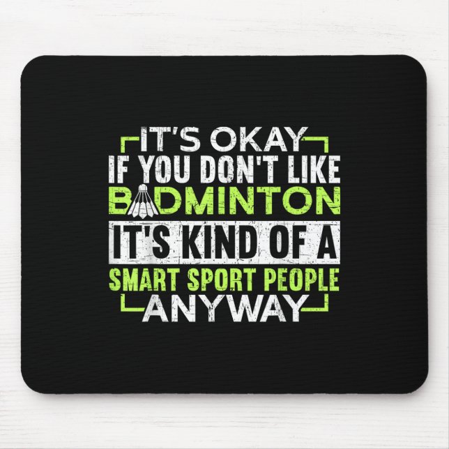 Mousepad Um Esporte de Pessoas Inteligentes De Qualquer For (Frente)