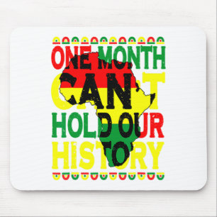 Mousepad Um Mês Não Pode Segurar Nossa História Mês da Hist