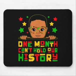 Mousepad Um Mês Não Pode Segurar Nosso Pequeno Afro de Hist
