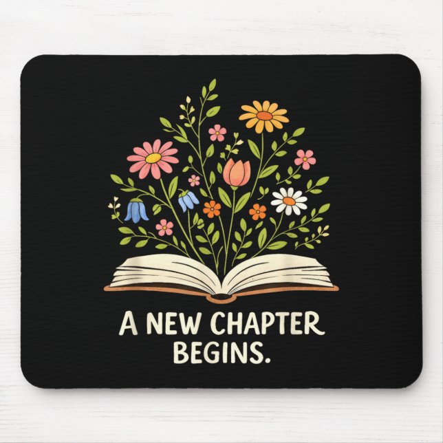 Mousepad Um Novo Capítulo Começa Biblioteca Inspiradora de  (Frente)