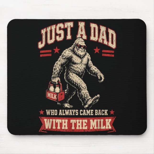 Mousepad Um Pai Que Voltou Com o Leite Dia dos Pais (Frente)