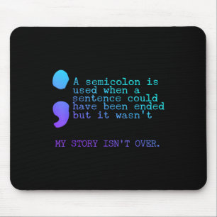 Mousepad Um Semicolon Minha História Não É Sobre Prevenção 