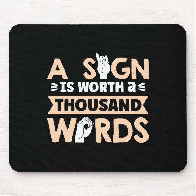Mousepad Um Sinal Vale Mil Palavras Língua de Sinais Americ (Frente)