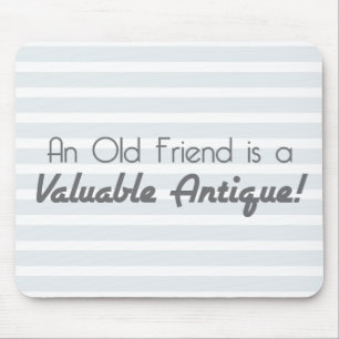Mousepad Um Velho Amigo é uma Valiosa Antiguidade!