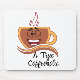 Mousepad Um Verdadeiro Cafetólico