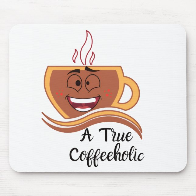 Mousepad Um Verdadeiro Cafetólico  (Frente)