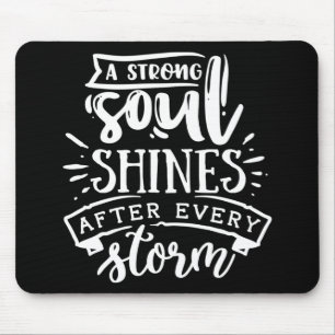 Mousepad Uma alma forte brilha depois - branca