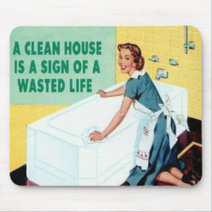 Mousepad Uma casa limpa é…