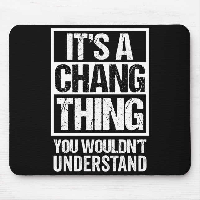 Mousepad Uma coisa de chang não entenderia - sobrenome (Frente)