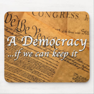 Mousepad Uma Democracia Se Conseguirmos Mantê-La