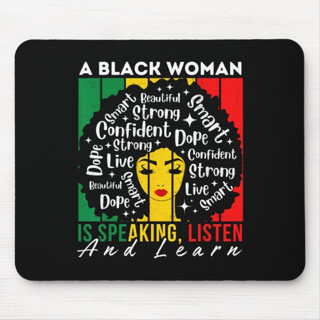 Mousepad Uma Mulher Negra Está Falando Ouça E Aprenda Afro  (Frente)