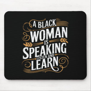 Mousepad Uma Mulher Negra Está Falando Ouça E Aprenda Junet