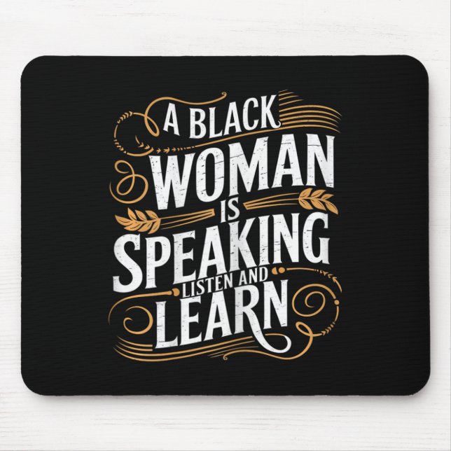 Mousepad Uma Mulher Negra Está Falando Ouça E Aprenda Junet (Frente)